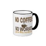 No Coffee No Workee Mortician Coffee Coffee Mugs No Coffee No Workee Mortician Coffee Coffee Mugs