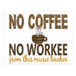 No Coffee No Workee Music Teacher Post Cards
