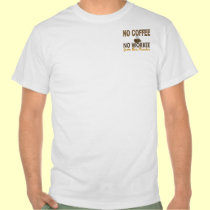 No Coffee No Workee Plumber t-shirts