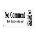 No Comment But Dont Quote Me postage