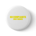No complaints only moans buttons by CarbonClothing No complaints only moans buttons