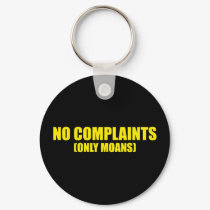 No complaints only moans keychains
