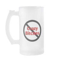No Crazy Bitches mugs