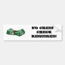 No credit check required! bumper stickers