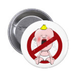 NO CRY BABIES PINBACK BUTTONS