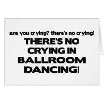 No Crying - Ballroom Dancing Cards