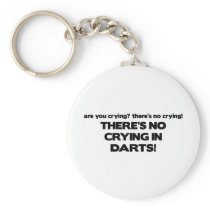 No Crying - Darts Key Chains