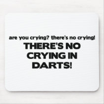 No Crying - Darts Mousepads