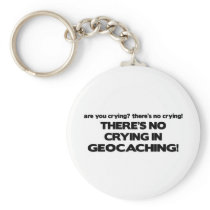 No Crying - Geocaching Key Chains