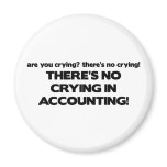 No Crying in Accounting Fridge Magnets