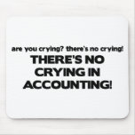 No Crying in Accounting Mouse Pads