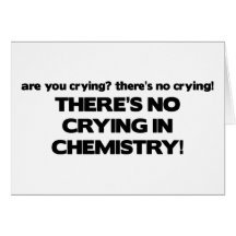 No Crying in Chemistry Card