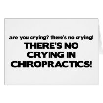 No Crying in Chiropractics cards