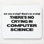 No Crying in Computer Science Mouse Pads