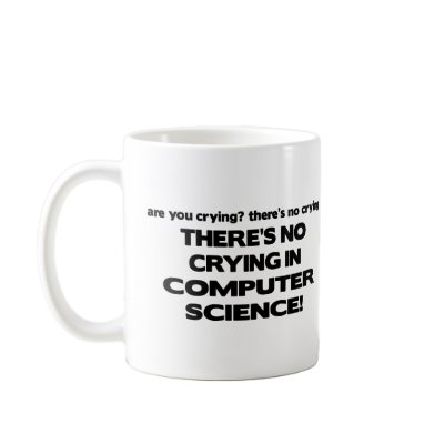 No Crying in Computer Science Mug by poorrichards