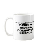 No Crying in Computer Science Mug