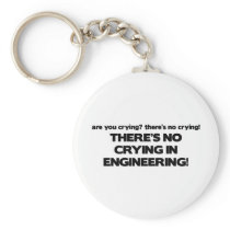 No Crying in Engineering Key Chain