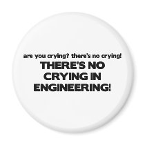 No Crying in Engineering Refrigerator Magnets