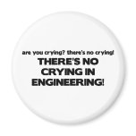 No Crying in Engineering Refrigerator Magnets