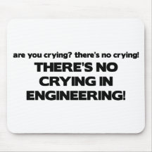 No Crying in Engineering Mouse Pads