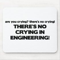 No Crying in Engineering Mouse Pads