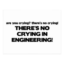 No Crying in Engineering Postcard