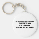 No Crying in Hair Styling Key Chains