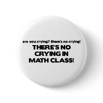No Crying in Math Class Pins