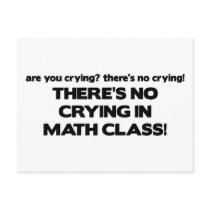 No Crying in Math Class postcards by poorrichards No Crying in Math Class postcards