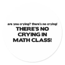 No Crying in Math Class Sticker
