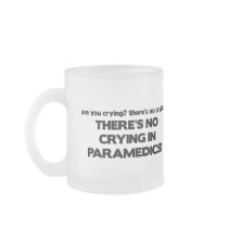 No Crying in Paramedics Coffee Mug