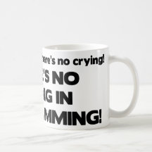 No Crying in Programming Coffee Mugs