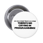 No Crying in Programming Pin