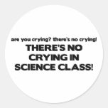 No Crying in Science Class Round Stickers
