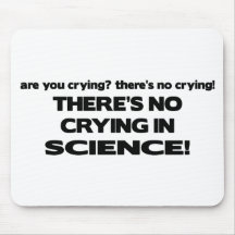 No Crying in Science Mouse Pads