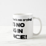No Crying in Science Mug