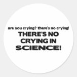 No Crying in Science Round Sticker