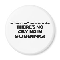 No Crying in Subbing magnets by poorrichards No Crying in Subbing magnets