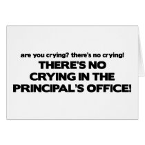 No Crying in the Principal's Office Card