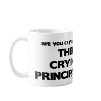 No Crying in the Principal's Office Mugs
