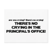 No Crying in the Principal's Office Post Card
