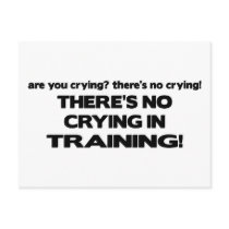 No Crying in Training Post Cards