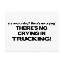No Crying in Trucking Post Cards