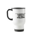 No Crying in Welding mugs by poorrichards No Crying in Welding mugs