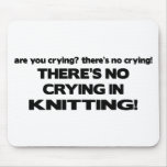 No Crying - Knitting Mousepad