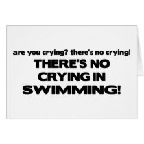 No Crying - Swimming Greeting Card