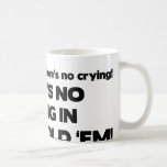 No Crying - Texas Hold 'Em Mug