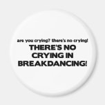 No Cyring - Breakdancing Fridge Magnets
