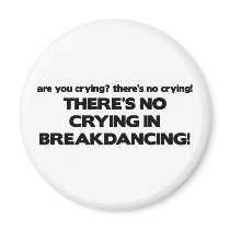 No Cyring - Breakdancing Fridge Magnets