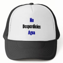 No Desperdicies Agua Mesh Hat